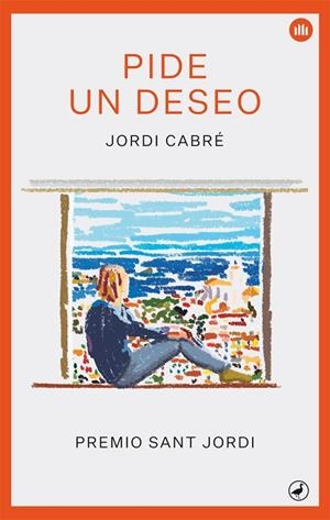 PIDE UN DESEO | 9788416673797 | CABRÉ, JORDI | Llibreria La Gralla | Llibreria online de Granollers