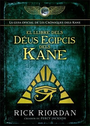 EL LLIBRE DELS DÉUS EGIPCIS DELS KANE | 9788424664428 | RIORDAN, RICK | Llibreria La Gralla | Llibreria online de Granollers