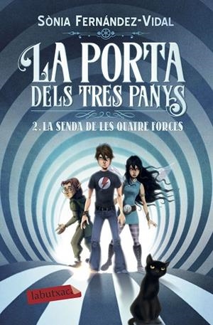 PORTA DELS TRES PANYS 2, LA. LA SENDA DE LES QUATRE FORCES (BUTXACA) | 9788417420642 | FERNÁNDEZ-VIDAL, SÓNIA | Llibreria La Gralla | Librería online de Granollers