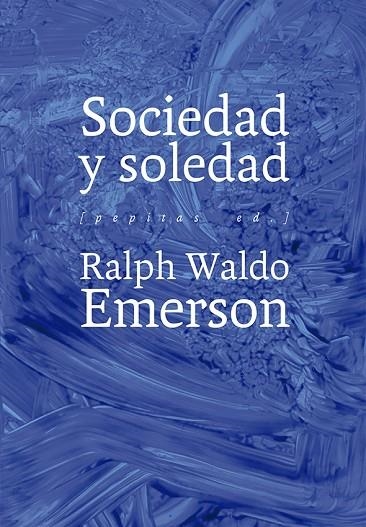 SOCIEDAD Y SOLEDAD | 9788417386320 | WALDO EMERSON, RALPH | Llibreria La Gralla | Llibreria online de Granollers