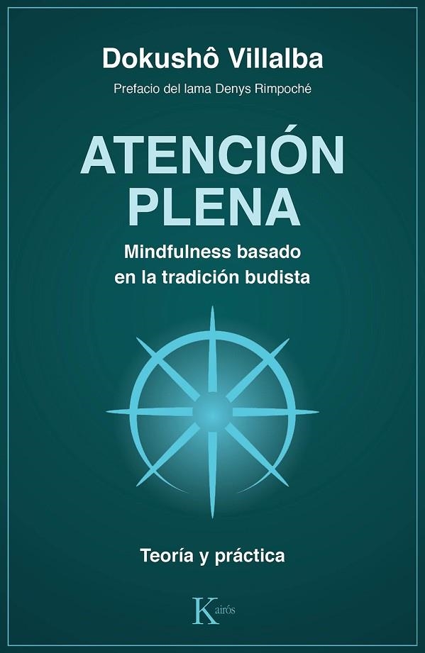 ATENCIÓN PLENA. MINDFULNESS BASADO EN LA TRADICIÓN BUDISTA | 9788499886763 | VILLALBA, DOKUSHÔ | Llibreria La Gralla | Librería online de Granollers