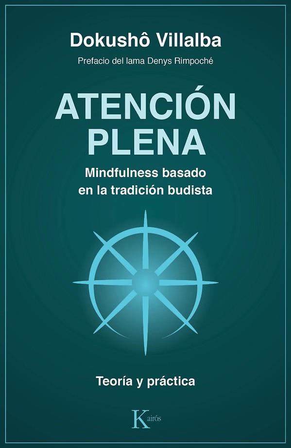 ATENCIÓN PLENA. MINDFULNESS BASADO EN LA TRADICIÓN BUDISTA | 9788499886763 | VILLALBA, DOKUSHÔ | Llibreria La Gralla | Llibreria online de Granollers