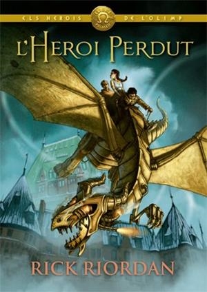 HEROI PERDUT, L' | 9788424664541 | RIORDAN, RICK | Llibreria La Gralla | Librería online de Granollers