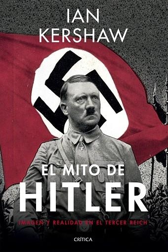 EL MITO DE HITLER | 9788491991267 | KERSHAW, IAN | Llibreria La Gralla | Llibreria online de Granollers