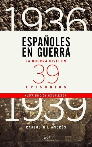 ESPAÑOLES EN GUERRA | 9788434429970 | GIL ANDRÉS, CARLOS | Llibreria La Gralla | Llibreria online de Granollers
