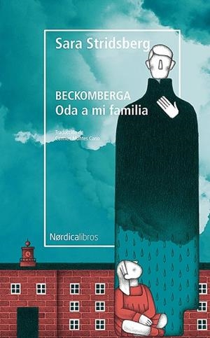 BECKOMBERGA ODA A MI FAMILIA | 9788417651596 | STRIDSBERG, SARA | Llibreria La Gralla | Librería online de Granollers