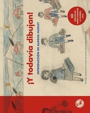 ¡Y TODAVÍA DIBUJAN! | 9788495291738 | NIÑOS Y NIÑAS DE LA GUERRA CIVIL | Llibreria La Gralla | Librería online de Granollers