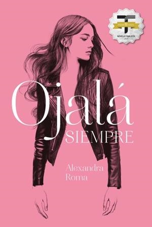 OJALÁ SIEMPRE | 9788416327676 | ROMA, ALEXANDRA | Llibreria La Gralla | Librería online de Granollers