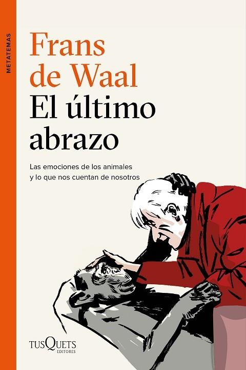 ÚLTIMO ABRAZO, EL  | 9788490666951 | WAAL, FRANS DE | Llibreria La Gralla | Librería online de Granollers