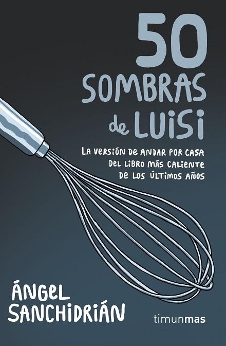 50 SOMBRAS DE LUISI | 9788445004975 | SANCHIDRIÁN, ÁNGEL | Llibreria La Gralla | Llibreria online de Granollers