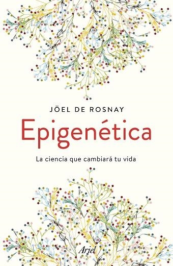 EPIGENÉTICA | 9788434430679 | ROSNAY, JOËL DE | Llibreria La Gralla | Llibreria online de Granollers