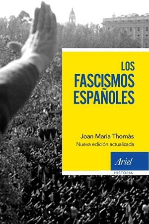 FASCISMOS ESPAÑOLES, LOS  | 9788434430686 | THOMÀS, JOAN MARIA | Llibreria La Gralla | Llibreria online de Granollers