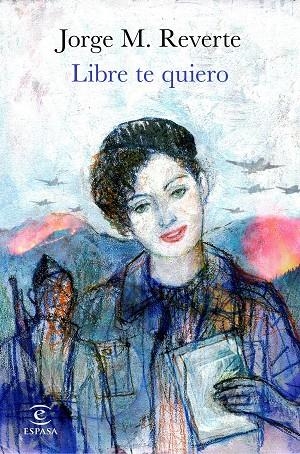 LIBRE TE QUIERO | 9788467053432 | REVERTE, JORGE M. | Llibreria La Gralla | Librería online de Granollers
