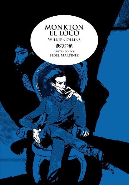 MONKTON EL LOCO | 9788492769384 | COLLINS, WILKIE ; MARTÍNEZ, FIDEL | Llibreria La Gralla | Librería online de Granollers