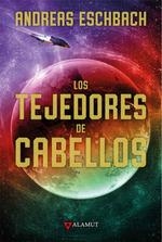 TEJEDORES DE CABELLOS, LOS | 9788498891225 | ESCHBACH, ANDREAS | Llibreria La Gralla | Librería online de Granollers
