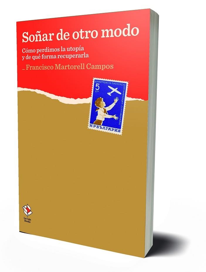 SOÑAR DE OTRO MODO | 9788417496227 | MARTORELL CAMPOS, FRANCISCO | Llibreria La Gralla | Librería online de Granollers