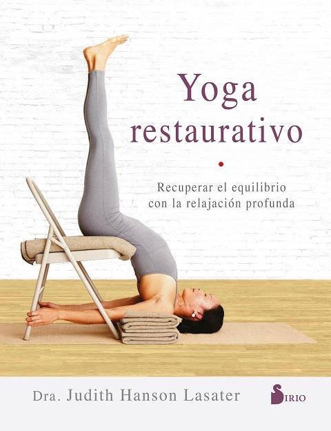 YOGA RESTAURATIVO | 9788417399511 | HANSON LASATER, JUDITH | Llibreria La Gralla | Llibreria online de Granollers