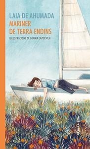 MARINER DE TERRA ENDINS | 9788417440343 | LAIA DE AHUMADA | Llibreria La Gralla | Llibreria online de Granollers