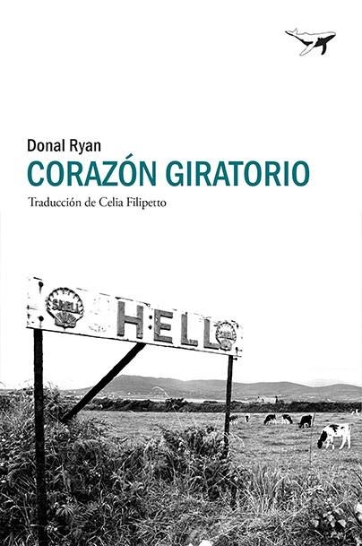 CORAZÓN GIRATORIO | 9788494850134 | RYAN, DONAL | Llibreria La Gralla | Llibreria online de Granollers
