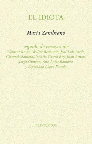 IDIOTA, EL | 9788417830144 | ZAMBRANO, MARÍA | Llibreria La Gralla | Librería online de Granollers