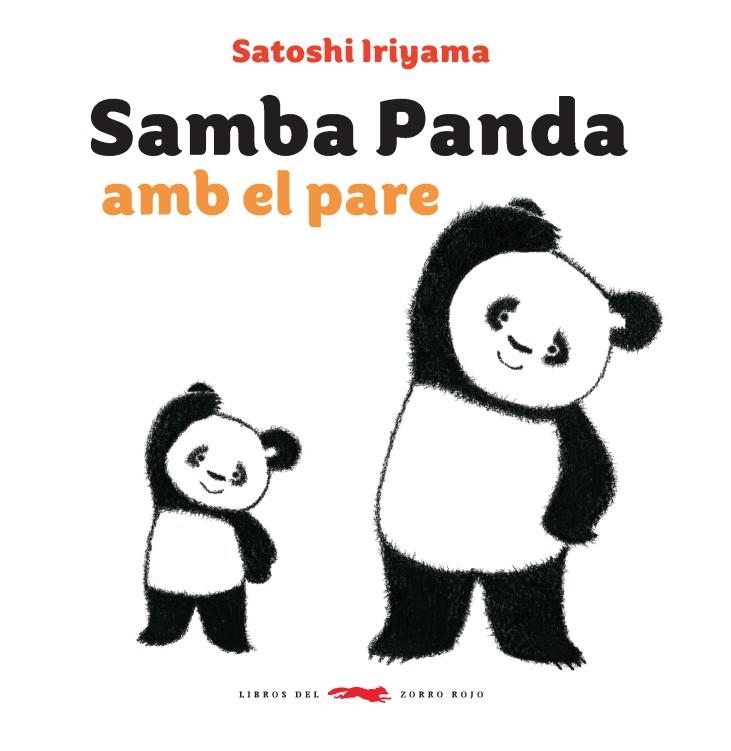 SAMBA PANDA AMB EL PARE | 9788494773372 | IRIYAMA, SATOSHI | Llibreria La Gralla | Llibreria online de Granollers