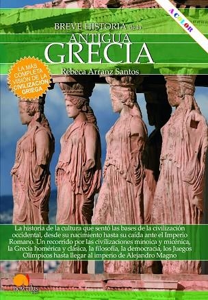 ANTIGUA GRECIA | 9788499679167 | ARRANZ SANTOS, REBECA | Llibreria La Gralla | Llibreria online de Granollers