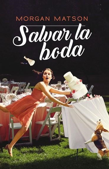 SALVAR LA BODA | 9788417622657 | MATSON, MORGAN | Llibreria La Gralla | Llibreria online de Granollers