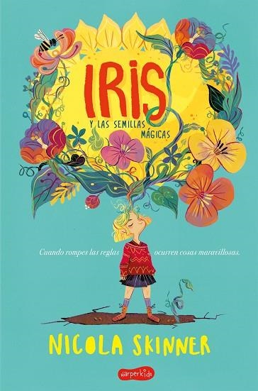 IRIS Y LAS SEMILLAS MÁGICAS | 9788417222468 | SKINNER, NICOLA | Llibreria La Gralla | Llibreria online de Granollers