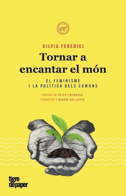 TORNAR A ENCANTAR EL MÓN | 9788416855476 | FEDERICI, SILVIA | Llibreria La Gralla | Librería online de Granollers