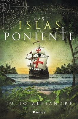 ISLAS DE PONIENTE, LAS | 9788417683115 | ALEJANDRE CALVIÑO, JULIO | Llibreria La Gralla | Librería online de Granollers