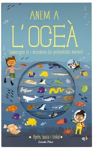 ANEM A L'OCEÀ | 9788491376699 | KNAPMAN, TIMOTHY; ROBINS, WESLEY | Llibreria La Gralla | Llibreria online de Granollers