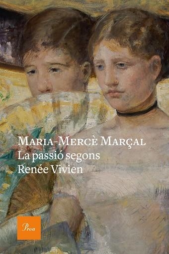 PASSIÓ SEGONS RENÉE VIVIEN, LA | 9788475887647 | MARÇAL, MARIA-MERCÈ | Llibreria La Gralla | Llibreria online de Granollers