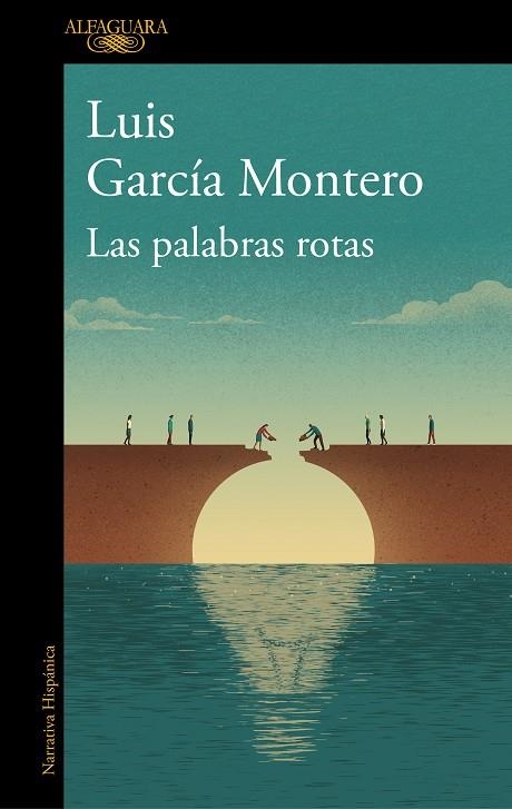 PALABRAS ROTAS, LA | 9788420431956 | GARCÍA MONTERO, LUIS | Llibreria La Gralla | Librería online de Granollers