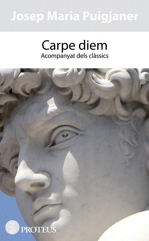 CARPE DIEM. ACOMPANYAT DELS CLASSICS | 9788493772048 | PUIGJANER I MATAS, JOSEP MARIA | Llibreria La Gralla | Llibreria online de Granollers
