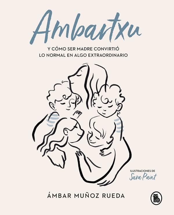 AMBARTXU, Y CÓMO SER MADRE CONVIRTIÓ LO NORMAL EN EXTRAORDINARIO | 9788402422101 | MUÑOZ RUEDA, ÁMBAR | Llibreria La Gralla | Llibreria online de Granollers