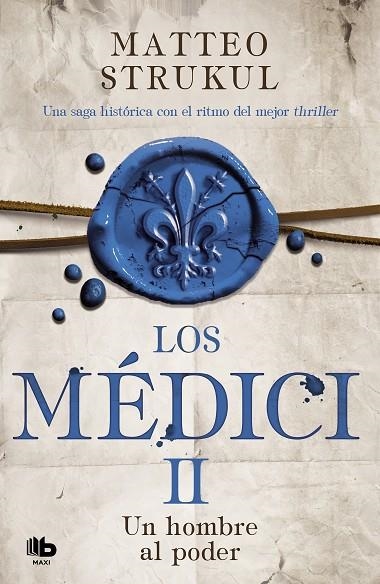 HOMBRE AL PODER, UN  LOS MÉDICI 2 | 9788490708729 | STRUKUL, MATTEO | Llibreria La Gralla | Llibreria online de Granollers