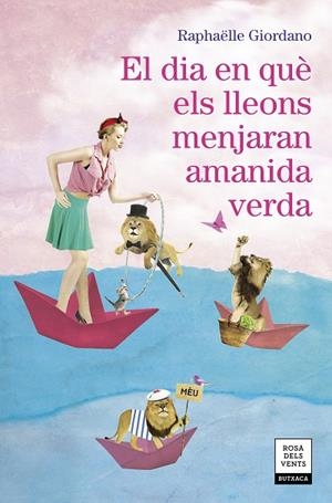 DIA EN QUÈ ELS LLEONS MENJARAN AMANIDA VERDA, EL | 9788417627324 | GIORDANO, RAPHÄELLE | Llibreria La Gralla | Librería online de Granollers