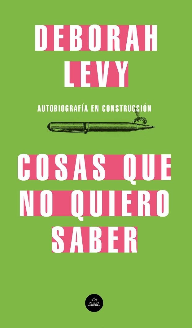 COSAS QUE NO QUIERO SABER (AUTOBIOGRAFIA EN CONSTRUCCIÓN 1) | 9788439735724 | LEVY, DEBORAH | Llibreria La Gralla | Llibreria online de Granollers