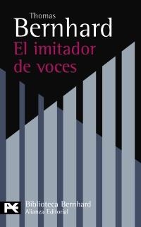 IMITADOR DE VOCES, EL | 9788420649757 | BERNHARD, THOMAS | Llibreria La Gralla | Librería online de Granollers