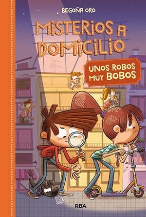 ROBOS BOBOS, UNOS  MISTERIOS A DOMICILIO 6 | 9788427216402 | ORO, BEGOÑA | Llibreria La Gralla | Librería online de Granollers