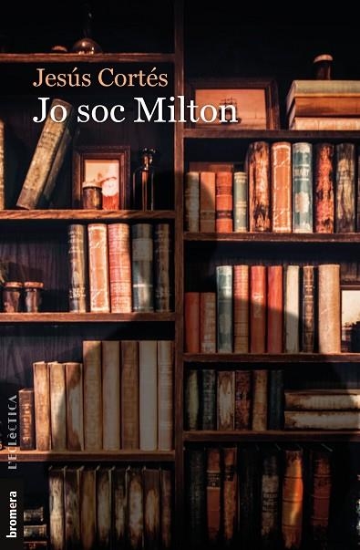 JO SOC MILTON | 9788490269855 | CORTÉS ZARZOSO, JESÚS | Llibreria La Gralla | Llibreria online de Granollers