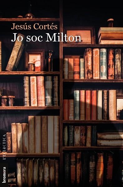 JO SOC MILTON | 9788490269855 | CORTÉS ZARZOSO, JESÚS | Llibreria La Gralla | Librería online de Granollers