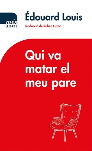 QUI VA MATAR EL MEU PARE | 9788417353131 | LOUIS, ÉDOUARD | Llibreria La Gralla | Librería online de Granollers
