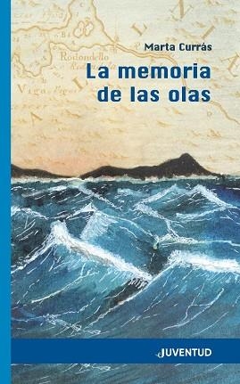 MEMORIA DE LAS OLAS, LA  | 9788426145604 | CURRÁS MARTÍNEZ, MARTA | Llibreria La Gralla | Llibreria online de Granollers