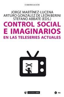 CONTROL SOCIAL E IMAGINARIOS EN LAS TELESERIES ACTUALES | 9788491804819 | VVAA | Llibreria La Gralla | Llibreria online de Granollers