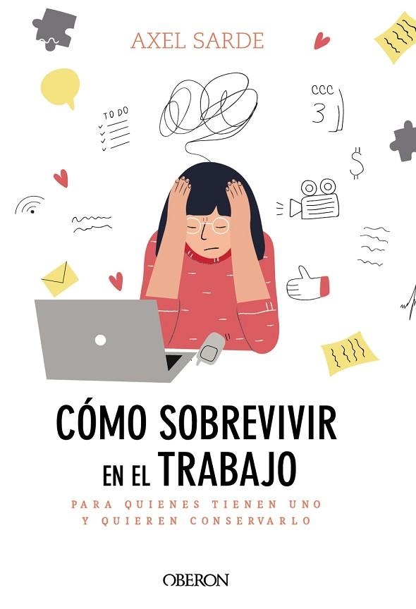 CÓMO SOBREVIVIR EN EL TRABAJO | 9788441541382 | SARDE, AXEL | Llibreria La Gralla | Llibreria online de Granollers