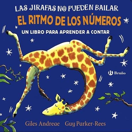 JIRAFAS NO PUEDEN BAILAR, LAS. EL RITMO DE LOS NÚMEROS | 9788469625989 | ANDREAE, GILES | Llibreria La Gralla | Librería online de Granollers