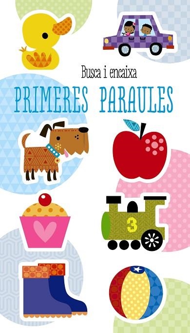 BUSCA I ENCAIXA. PRIMERES PARAULES | 9788499069739 | VARIOS AUTORES | Llibreria La Gralla | Llibreria online de Granollers