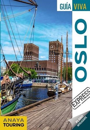 OSLO GUIA VIVA EXPRESS 2019 | 9788491582243 | ANAYA TOURING/ROSAL CRESPO, MARIO/ALBA HERRANZ, CARLOS DE | Llibreria La Gralla | Librería online de Granollers