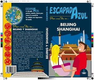 BEIJING Y SHANGHÁI ESCAPADA AZUL 2019 | 9788417823382 | MAZARRASA MOWINCKEL, LUIS | Llibreria La Gralla | Librería online de Granollers